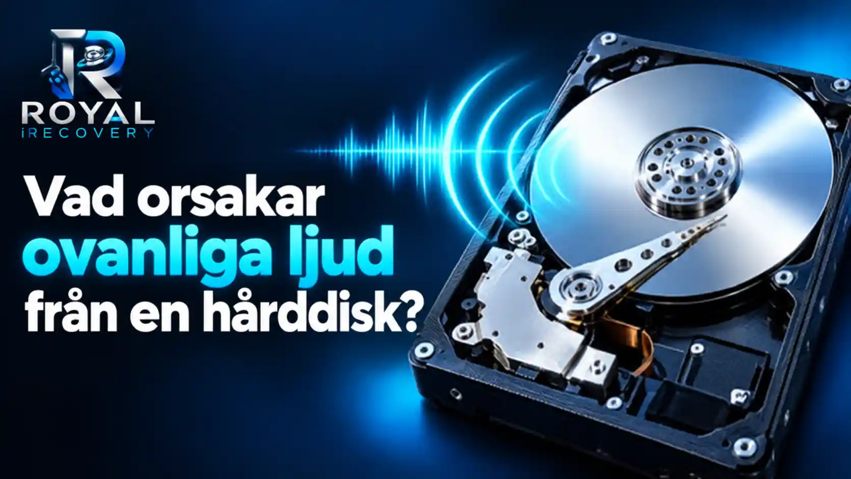 Vad orsakar ovanliga ljud från hårddisken?